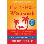 The Book - The 4 Hour Workweek by Timothy Ferriss
